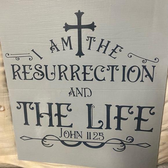 NWT…custom made sign that says…I am the resurrection and the life…John 11 25 - Picture 2 of 3
